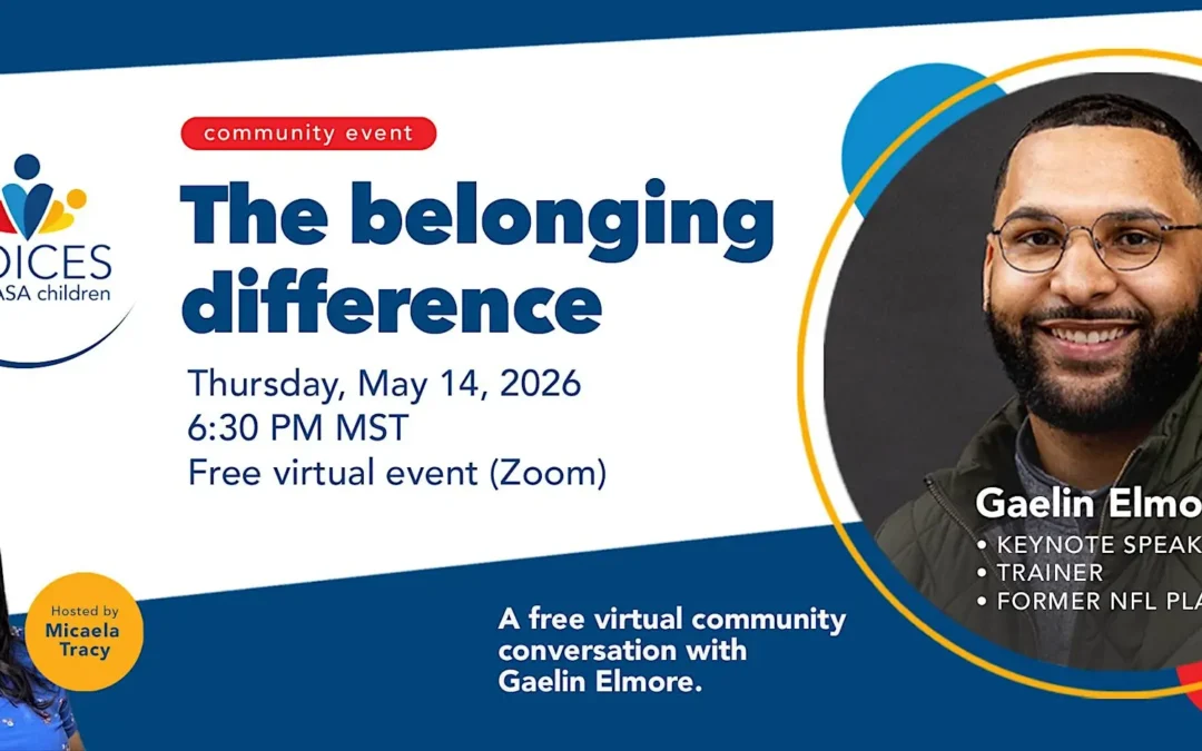 The belonging difference – Voices for CASA Children free community event